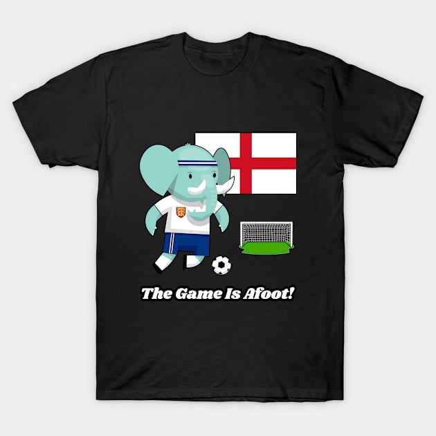 ⚽ England Football, Cute Elephant Scores Goal, The Game Is Afoot! T-Shirt by Pixoplanet